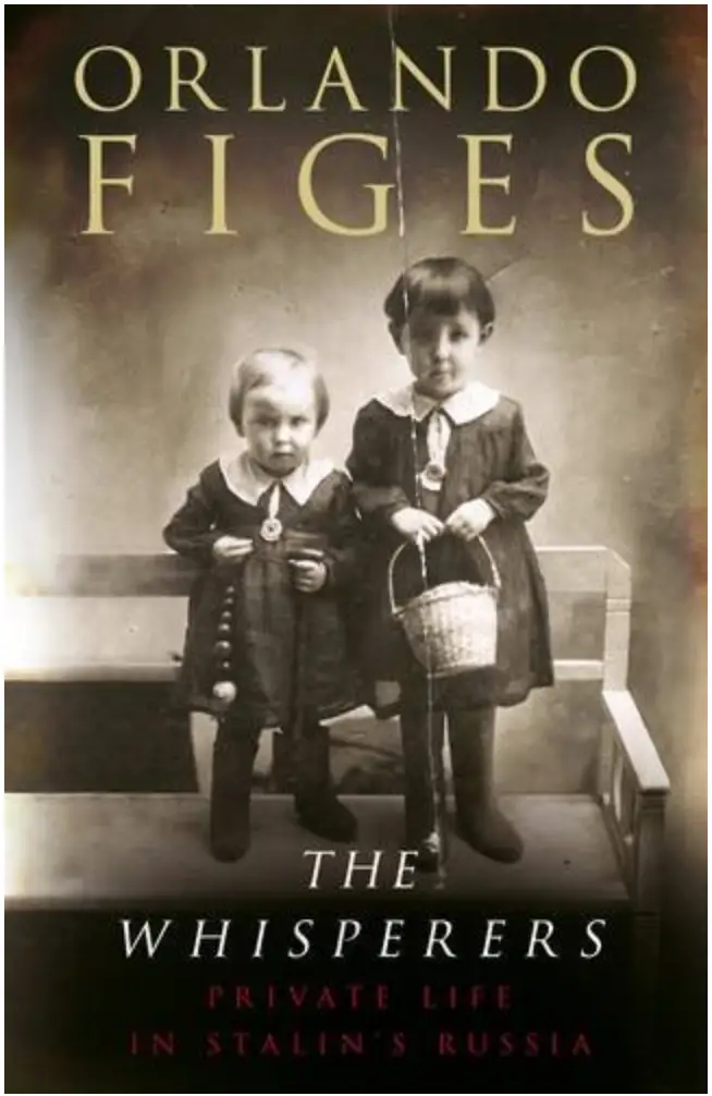 The Whisperers by Orlando Figes